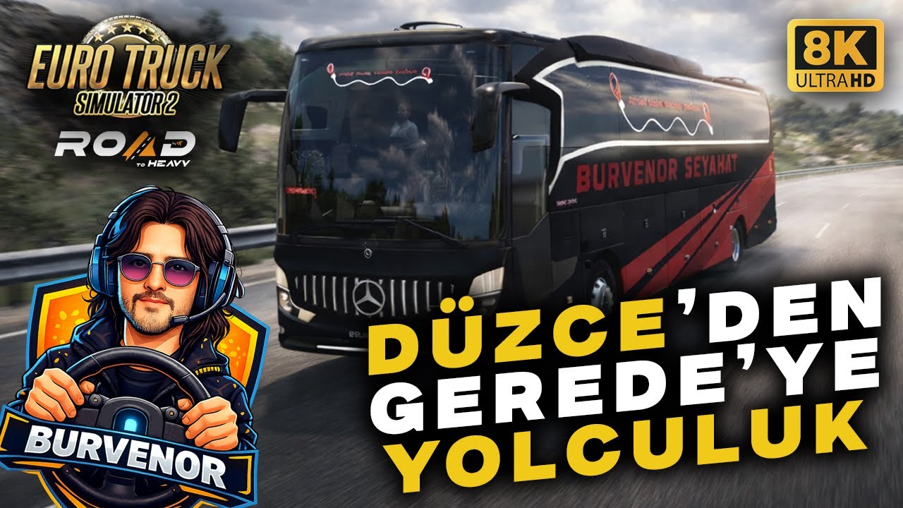 ETS2 | DÜZCE’DEN GEREDE’YE YOLCULUK!