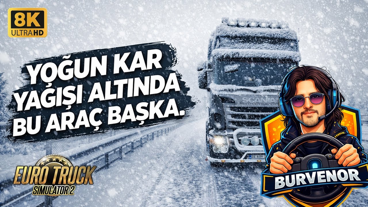ETS 2 | YOĞUN KAR YAĞIŞI ALTINDA ZORLU SEVKİYAT!