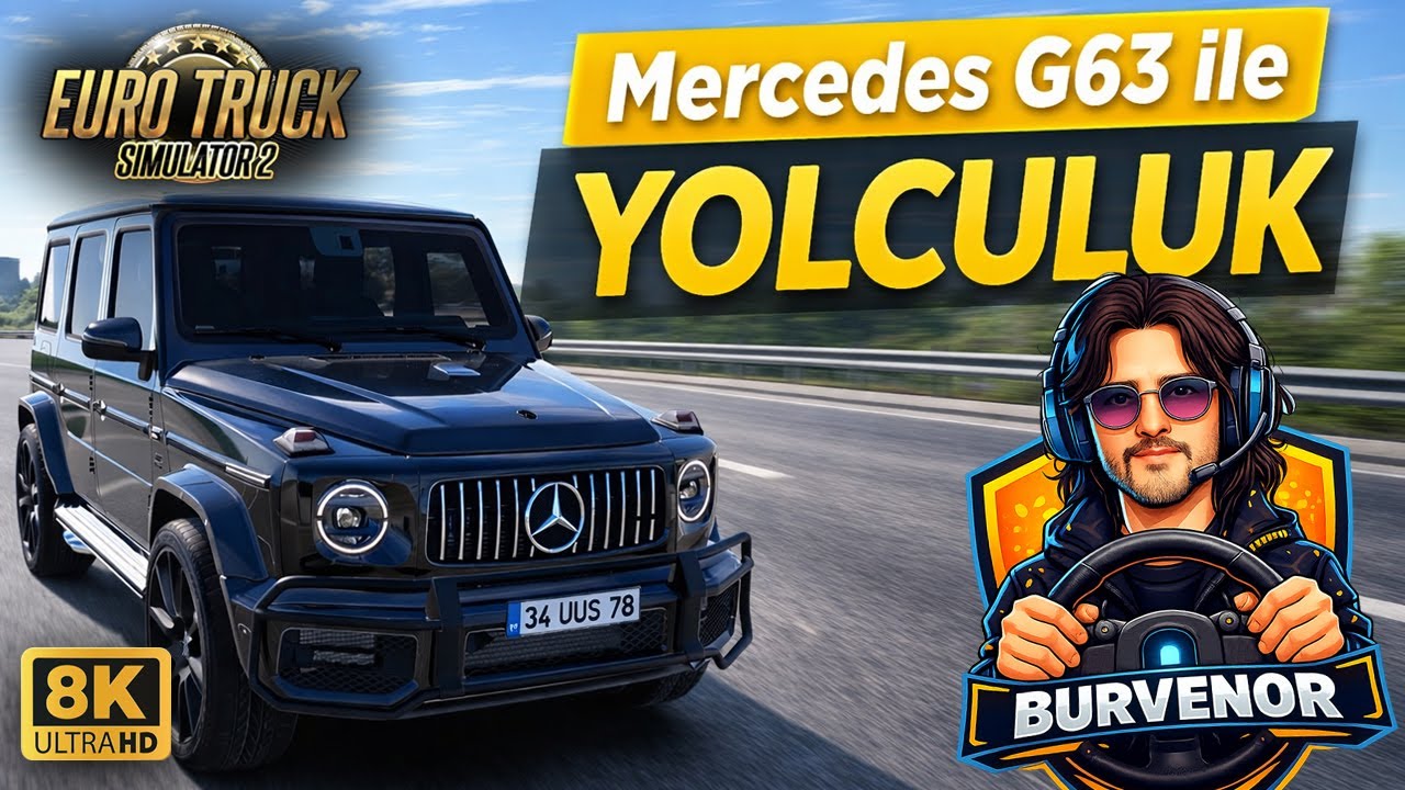 ETS2 | MERCEDES AMG G63 İLE YOLCULUK!