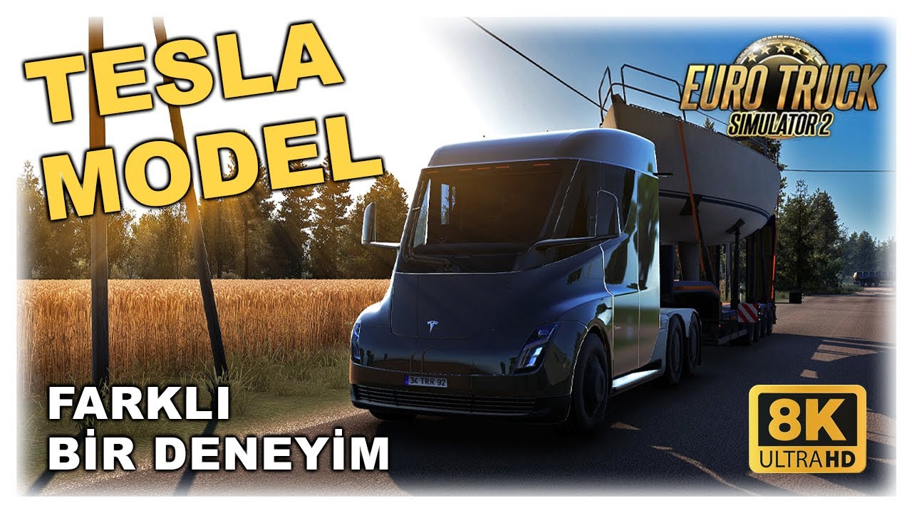ETS 2 | TESLA MODEL TIR VE 8K GRAFİK PAKETİ